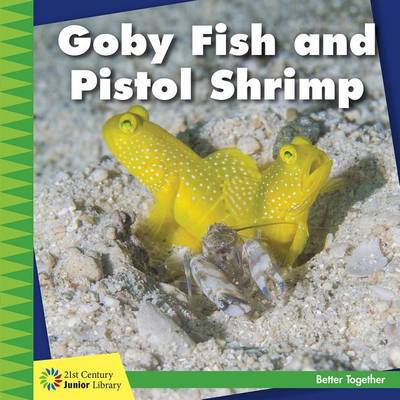 Cover of Goby Fish and Pistol Shrimp