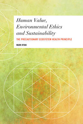 Book cover for Human Value, Environmental Ethics and Sustainability