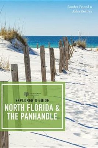Cover of Explorer's Guide North Florida & the Panhandle (Third Edition) (Explorer's Complete)