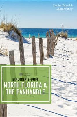 Cover of Explorer's Guide North Florida & the Panhandle (Third Edition) (Explorer's Complete)