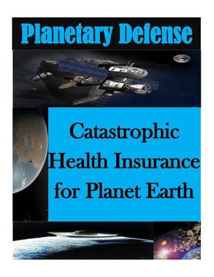 Book cover for Catastrophic Health Insurance for Planet Earth