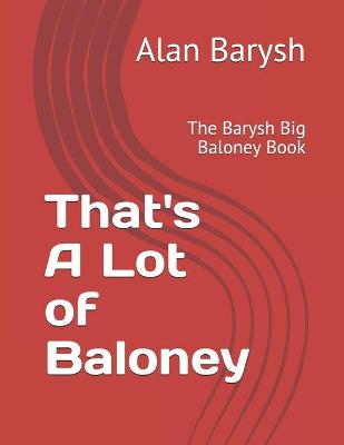 Book cover for That's A Lot of Baloney