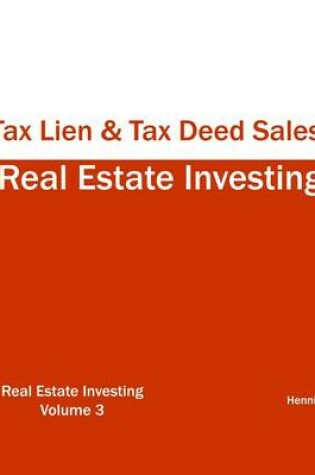 Cover of Real Estate Investing - Tax Lien & Tax Deed Sales