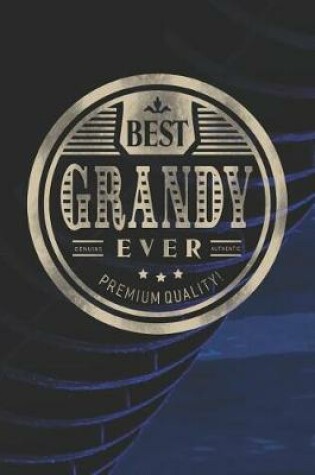 Cover of Best Grandy Ever Genuine Authentic Premium Quality