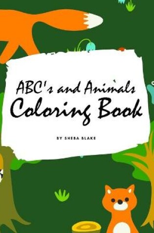 Cover of ABC's and Animals Coloring Book for Children (8.5x8.5 Coloring Book / Activity Book)