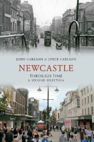 Cover of Newcastle Through Time A Second Selection
