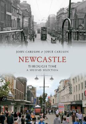 Book cover for Newcastle Through Time A Second Selection