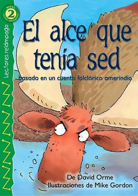 Book cover for El Alce Que Tenia sed