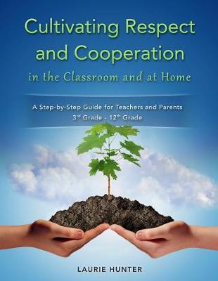 Book cover for Cultivating Respect and Cooperation in the Classroom and at Home