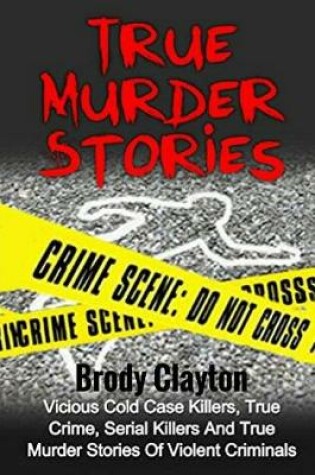 Cover of True Murder Stories