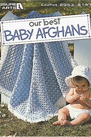 Cover of Our Best Baby Afghans