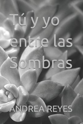 Book cover for Tu Y Yo Entre Las Sombras