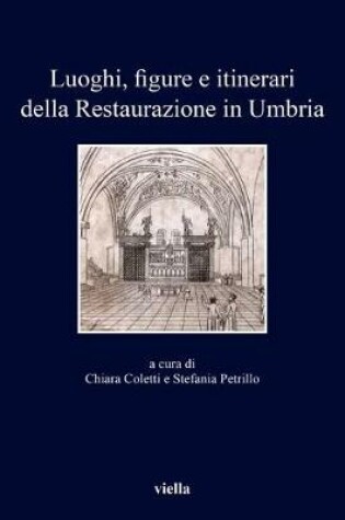 Cover of Luoghi, Figure E Itinerari Della Restaurazione in Umbria (1815-1830)