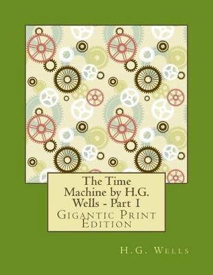 Book cover for The Time Machine by H.G. Wells - Part 1