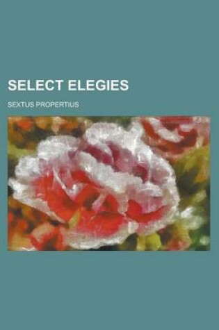Cover of Select Elegies