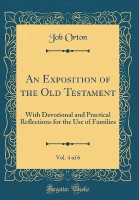 Book cover for An Exposition of the Old Testament, Vol. 4 of 6