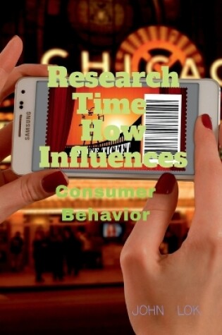 Cover of Research Time How Influences Consumer Behavior