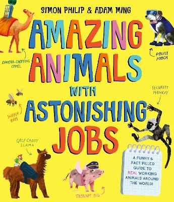 Book cover for Amazing Animals with Astonishing Jobs