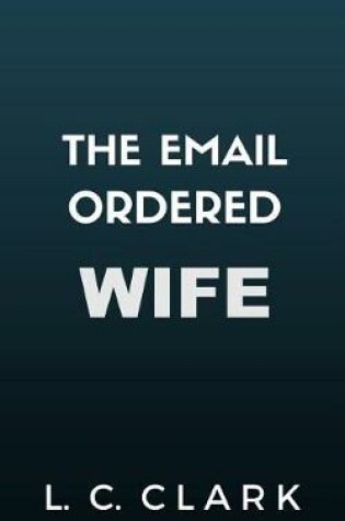 Cover of The Email Ordered Wife