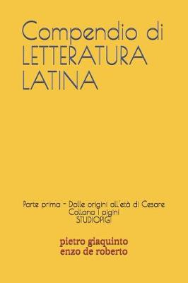 Book cover for Compendio di LETTERATURA LATINA