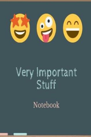Cover of Very Important Stuff! Notebook