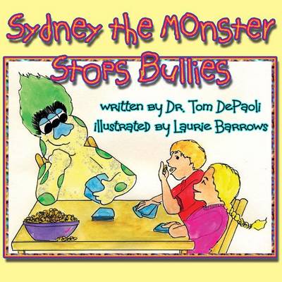 Book cover for Sydney the Monster Stops Bullies