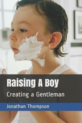 Cover of Raising A Boy