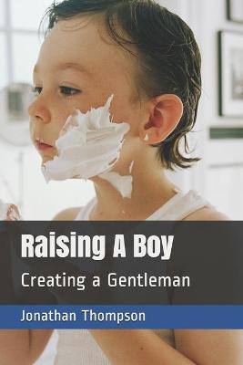 Book cover for Raising A Boy