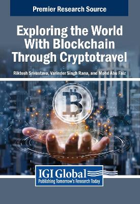 Cover of Exploring the World With Blockchain Through Cryptotravel