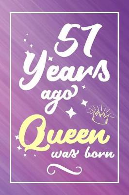 Book cover for 57 Years Ago Queen Was Born