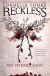 Book cover for Reckless I: The Petrified Flesh