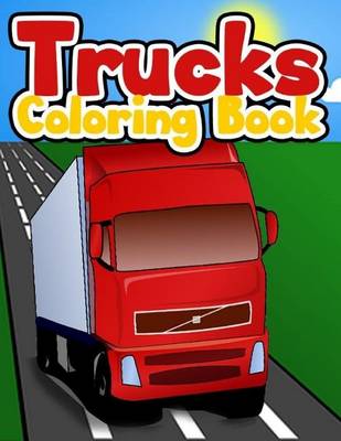 Book cover for Trucks Coloring Book