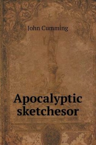 Cover of Apocalyptic sketchesor
