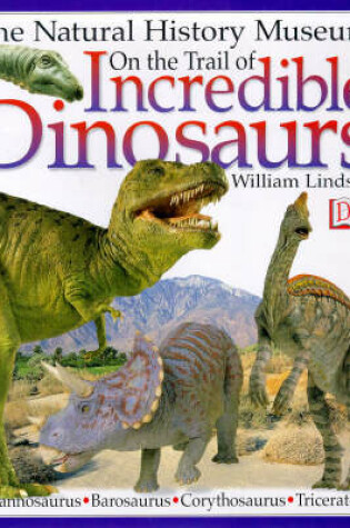 Cover of On the Trail of Incredible Dinosaurs