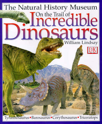 Book cover for On the Trail of Incredible Dinosaurs