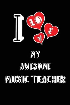 Book cover for I Love My Awesome Music Teacher