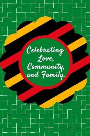 Cover of Celebrating Love, Community, And Family.