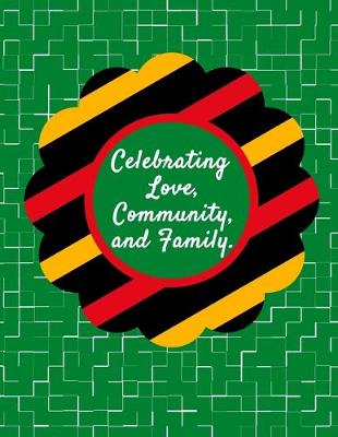 Cover of Celebrating Love, Community, And Family.