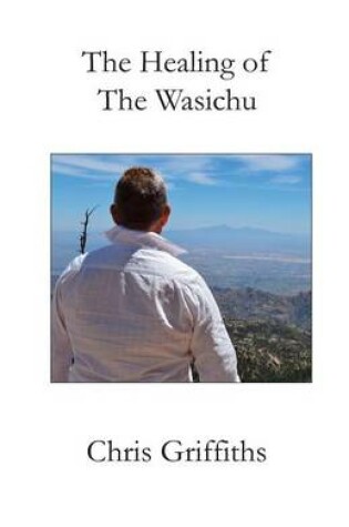 Cover of The Healing of The Wasichu