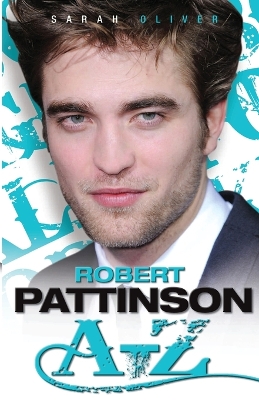 Book cover for Robert Pattinson A-Z