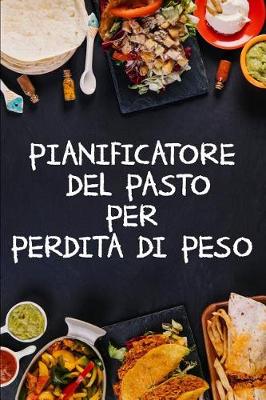 Book cover for Pianificatore del Pasto per Perdita di Peso