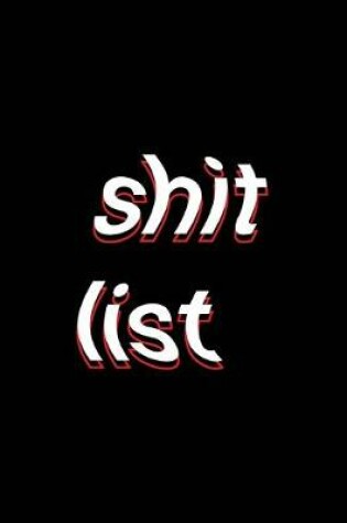 Cover of shit list