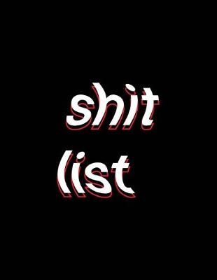 Book cover for shit list