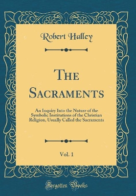 Book cover for The Sacraments, Vol. 1