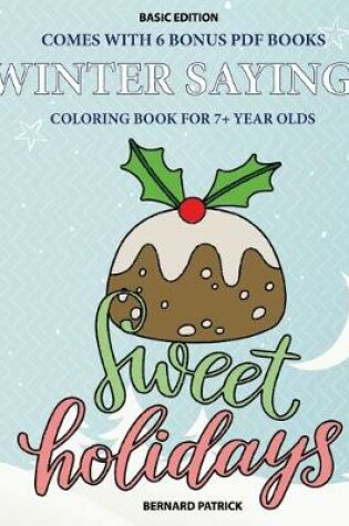 Cover of Coloring Book for 7+ Year Olds (Winter Sayings)
