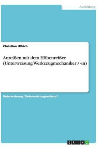 Cover of Anreissen mit dem Hoehenreisser (Unterweisung Werkzeugmechaniker / -in)