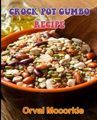 Book cover for Crock Pot Gumbo Recipe