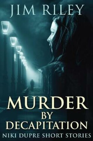 Cover of Murder By Decapitation