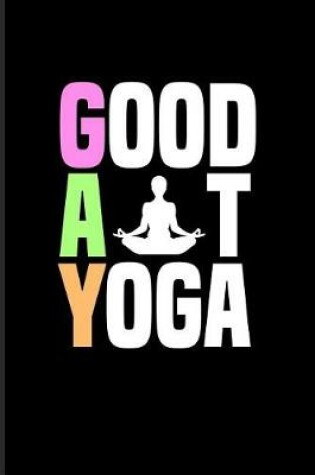 Cover of Good at Yoga