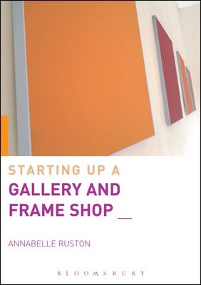 Book cover for Starting Up a Gallery and Frame Shop